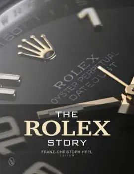 The Rolex Story, Hardcover/Franz-Christoph Heel
