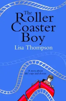 The Rollercoaster Boy, Paperback/Lisa Thompson