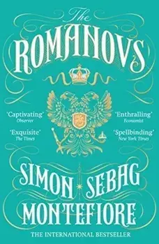 The Romanovs/Simon Sebag Montefiore
