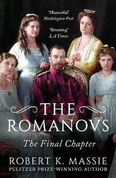 The Romanovs: The Final Chapter, Paperback/Robert K. Massie