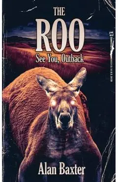 The Roo - Alan Baxter