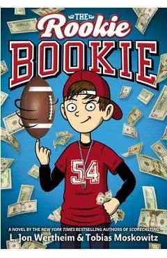 The Rookie Bookie - L. Jon Wertheim