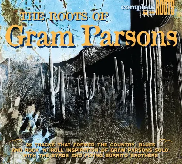 The Roots of Gram Parsons | Various Artists
