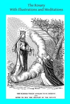 The Rosary with Illustrations and Meditations/Catholic Church
