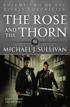 The Rose and the Thorn, Paperback/Michael J. Sullivan