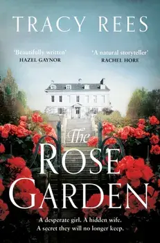 The Rose Garden, Paperback/Tracy Rees