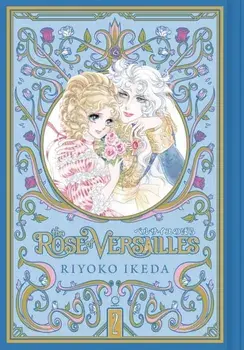 The Rose of Versailles Volume 2, Hardcover/Riyoko Ikeda