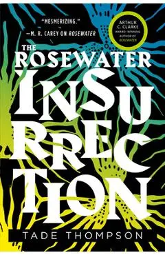 The Rosewater Insurrection - Tade Thompson