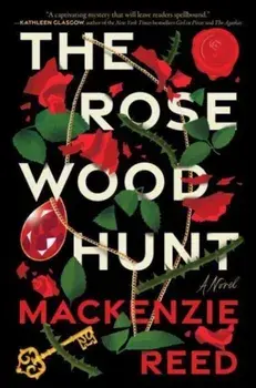 The Rosewood Hunt, Paperback/Mackenzie Reed