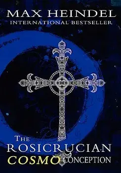The Rosicrucian Cosmo Conception, Paperback/Max Heindel