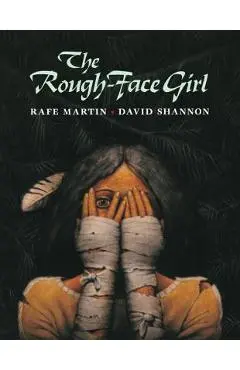The Rough-Face Girl - Rafe Martin