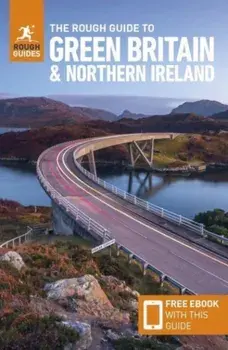 The Rough Guide to Green Britain & Northern Ireland (Compact Guide with Free eBook) - Guide to travelling by electric vehicle (EV), Paperback/Rough Guides
