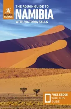 The Rough Guide to Namibia with Victoria Falls: Travel Guide with Free eBook. 3 Revised edition, Paperback/Rough Guides