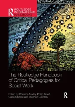 The Routledge Handbook of Critical Pedagogies for Social Work, Paperback/***