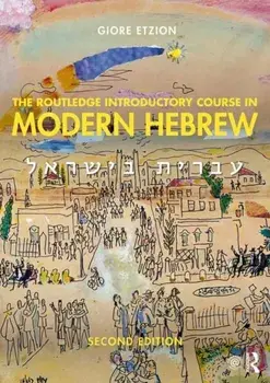 The Routledge Introductory Course in Modern Hebrew: Hebrew in Israel, Paperback/Giore Etzion