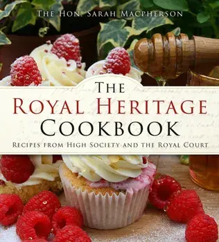 The Royal Heritage Cookbook. Recipes From High Society and the Royal Court, New ed, Paperback/***