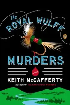 The Royal Wulff Murders, Paperback/Keith McCafferty