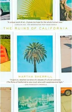 The Ruins of California - Martha Sherrill