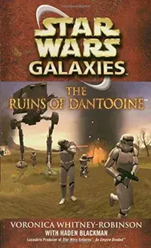 The Ruins of Dantooine: Star Wars Galaxies Legends, Paperback/Voronica Whitney-Robinson