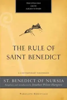 The Rule of Saint Benedict: A Contemporary Paraphrase, Paperback/St Benedict of Nursia