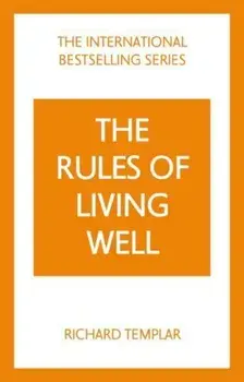 The Rules of Living Well: A Personal Code for a Healthier, Happier You. 2 ed, Paperback/***