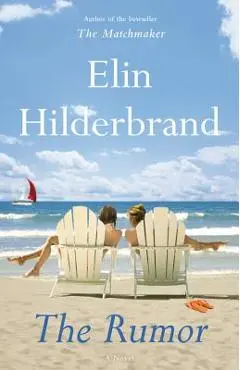 The Rumor - Elin Hilderbrand