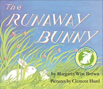 The Runaway Bunny, Hardcover/Margaret Wise Brown