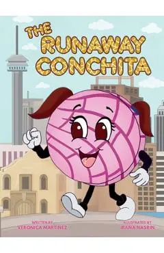 The Runaway Conchita - Veronica Martinez
