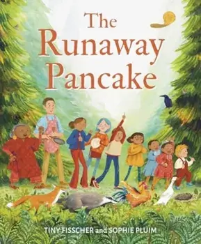 The Runaway Pancake, Hardback/Tiny Fisscher