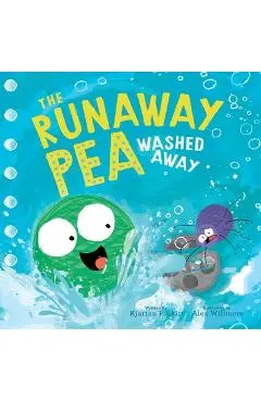 The Runaway Pea Washed Away - Kjartan Poskitt