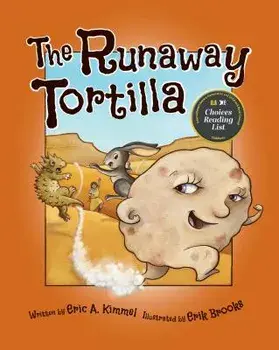 The Runaway Tortilla, Hardcover/Eric A. Kimmel