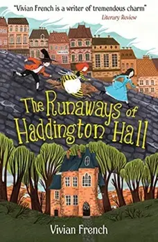 The Runaways of Haddington Hall, Paperback/Vivian French