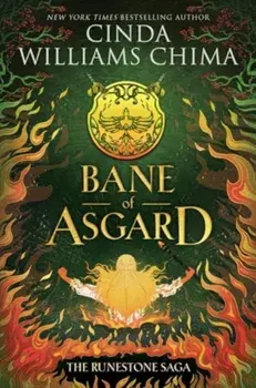 The Runestone Saga: Bane of Asgard, Hardback/Cinda Williams Chima