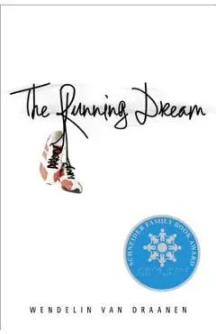 The Running Dream - Wendelin Van Draanen