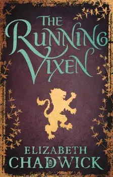 The Running Vixen. Book 2 in the Wild Hunt series, Paperback/Elizabeth Chadwick