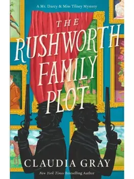 The Rushworth Family Plot, Paperback/Claudia Gray