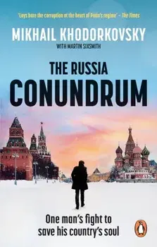 The Russia Conundrum. One man's fight to save his country's soul, Paperback/***