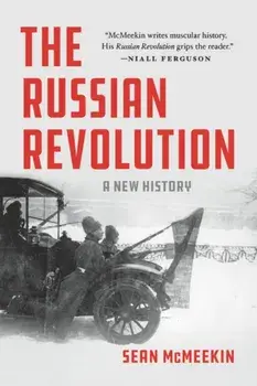 The Russian Revolution: A New History, Paperback/Sean McMeekin