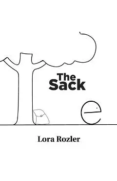 The Sack - Lora Rozler