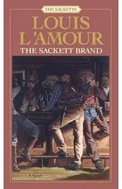 The Sackett Brand: The Sacketts - Louis L'amour