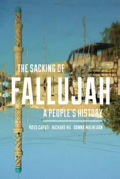 The Sacking of Fallujah: A People's History, Paperback/Ross Caputi