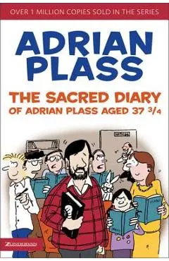 The Sacred Diary of Adrian Plass, Aged 37 3/4 - Adrian Plass