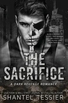 The Sacrifice. Series The Lords. Book 3/Shantel Tessier