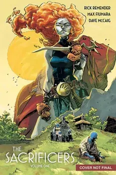 The Sacrificers Volume 1, Paperback/Rick Remender