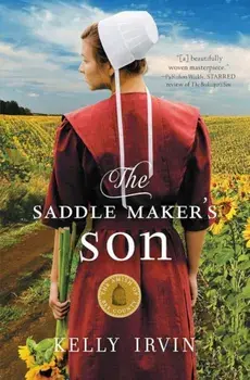 The Saddle Maker's Son: An Amish Romance, Paperback/Kelly Irvin