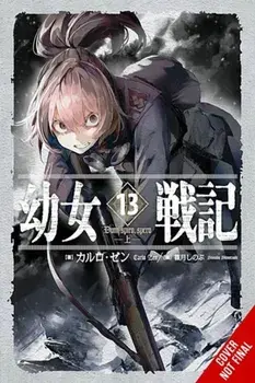 The Saga of Tanya the Evil, Vol. 13 (light novel), Paperback/Shinobu Shinotsuki
