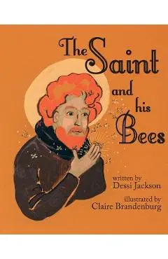 The Saint and his Bees - Dessi Jackson