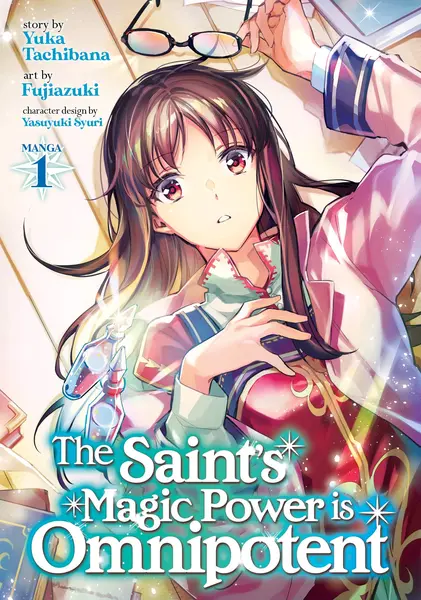 The Saint’s Magic Power Is Omnipotent - Volume 1 | Fujiazuki, Yuka Tachibana
