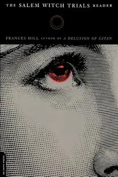 The Salem Witch Trials Readers, Paperback/Frances Hill