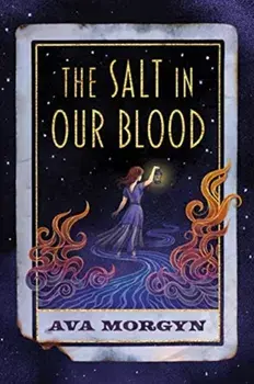 The Salt in Our Blood, Hardcover/Ava Morgyn